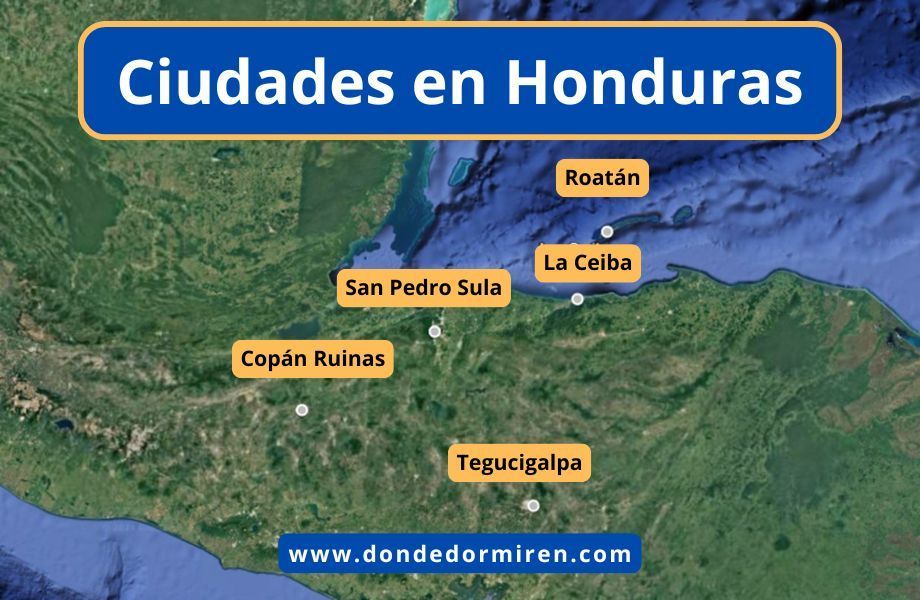 Dónde alojarse en Honduras: Ciudades y Pueblos Más Importantes